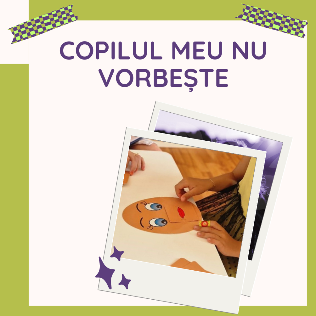 copilul meu nu vorbeste